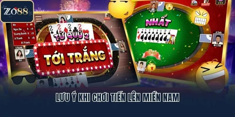 Lưu ý khi chơi tiến lên miền Nam